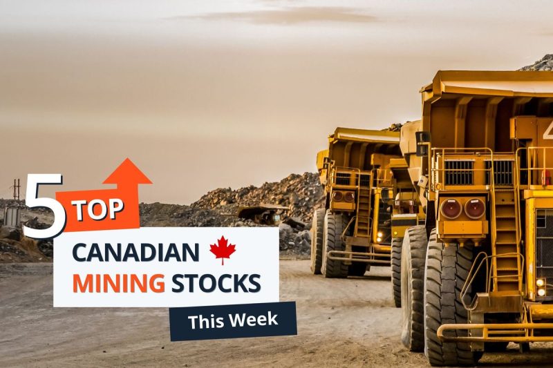 industrial-vehicles-moving-ore-at-a-mine-site-text-reads-5-top-canadian-mining-stocks-this-week-9I9xd1-800×533-1